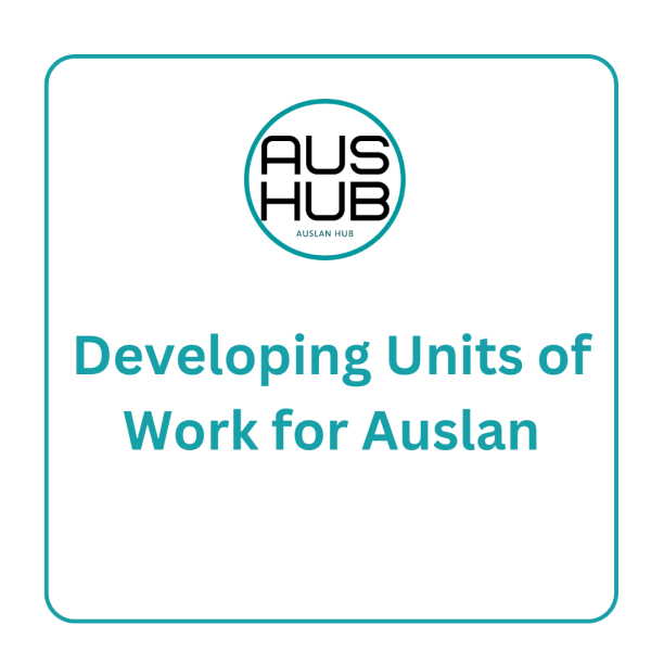 Developing Units of Work in Auslan