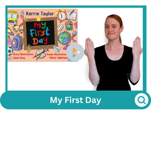 My First Day Auslan Hub Auslan teaching resources and training