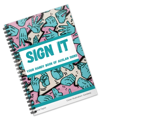 Sign It! Your book of Auslan!
